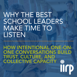 Why the Best School Leaders Make Time to Listen. How intentional one-on-one conversations build trust, culture, and collective capacity.